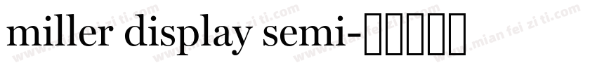 miller display semi字体转换